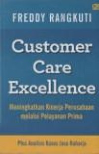 Image of Customer Care Excellence: Meningkatkan Kinerja Perusahaan Melalui Pelayanan Prima Plus Analisis Kasus Jasa Raharja