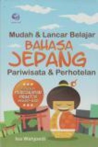 Image of Mudah & Lancar Belajar Bahasa Jepang Pariwisata & Perhotelan