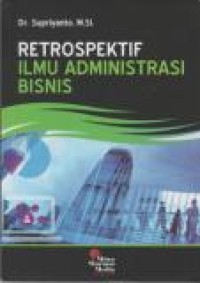Image of Retrospektif Ilmu Administrasi Bisnis